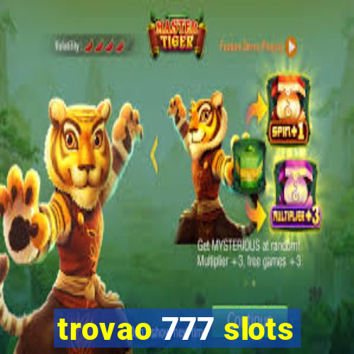 trovao 777 slots